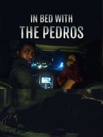 Watch In Bed with the Pedros 123moviesFree