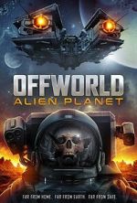 Watch Offworld: Alien Planet 123moviesFree