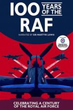 Watch 100 Years of the RAF 123moviesFree