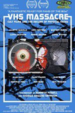 Watch VHS Massacre Cult Films and the Decline of Physical Media 123moviesFree