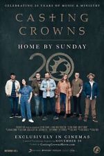Watch Casting Crowns: Home by Sunday 123moviesFree