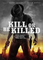 Watch Kill or Be Killed 123moviesFree