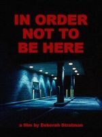 Watch In Order Not to Be Here (Short 2002) 123moviesFree