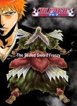 Watch Bleach: The Sealed Sword Frenzy (TV Short 2006) 123moviesFree