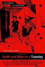 Watch Smith and Mike on a Tuesday 123moviesFree