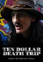 Watch Ten Dollar Death Trip 123moviesFree
