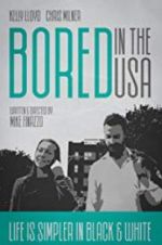 Watch Bored in the U.S.A. 123moviesFree