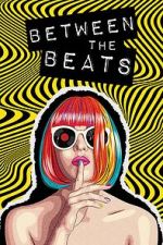 Watch Between the Beats 123moviesFree