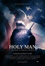 Watch Holy Man: The USA vs Douglas White 123moviesFree