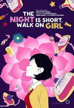 Watch The Night Is Short, Walk on Girl 123moviesFree