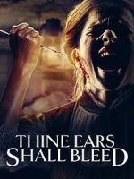 Watch Thine Ears Shall Bleed 123moviesFree
