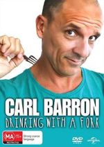 Watch Carl Barron: Drinking with a Fork 123moviesFree