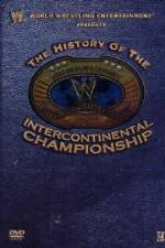 Watch WWE The History of the Intercontinental Championship 123moviesFree