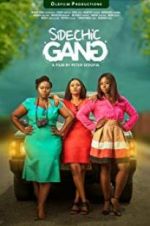 Watch Sidechic Gang 123moviesFree