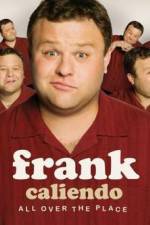Watch Frank Caliendo: All Over the Place 123moviesFree
