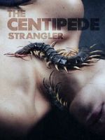 Watch The Centipede Strangler 123moviesFree