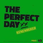 Watch The Perfect Day Remembered 123moviesFree