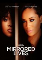 Watch Mirrored Lives 123moviesFree