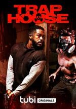 Watch Trap House 123moviesFree