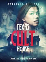Watch Texas Cult House 123moviesFree