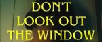 Watch Don\'t Look Out the Window (Short 2024) 123moviesFree