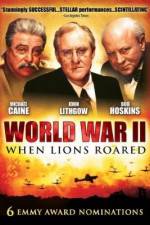 Watch World War II When Lions Roared 123moviesFree