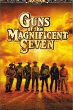 Watch Guns of the Magnificent Seven 123moviesFree