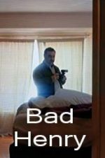 Watch Bad Henry 123moviesFree