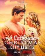Watch A California Christmas: City Lights 123moviesFree