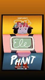 Watch Adult Swim\'s the Elephant (TV Special 2025) 123moviesFree