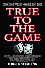 Watch True to the Game 123moviesFree