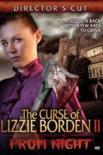 Watch The Curse of Lizzie Borden 2: Prom Night 123moviesFree