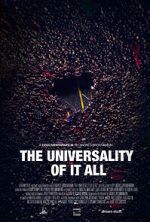 Watch The Universality of It All 123moviesFree