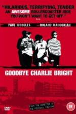 Watch Goodbye Charlie Bright 123moviesFree