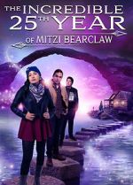 Watch The Incredible 25th Year of Mitzi Bearclaw 123moviesFree