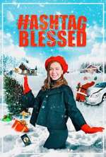 Watch Hashtag Blessed: The Movie 123moviesFree