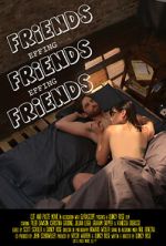 Watch Friends Effing Friends Effing Friends 123moviesFree