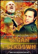 Watch Urban Lockdown 123moviesFree