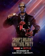 Watch Snoop\'s Holiday Halftime Party (TV Special 2025) 123moviesFree