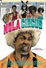 Watch N.O.L.A Circus 123moviesFree