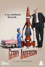 Watch Gerry Anderson: A Life Uncharted 123moviesFree