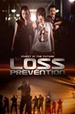 Watch Loss Prevention 123moviesFree