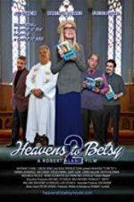 Watch Heavens to Betsy 2 123moviesFree