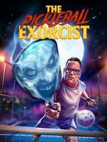 Watch The Pickleball Exorcist 123moviesFree