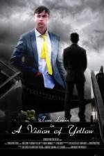 Watch A Vision of Yellow 123moviesFree