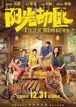 Watch Tiger Robbers 123moviesFree