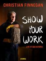 Watch Christian Finnegan: Show Your Work (TV Special 2021) 123moviesFree