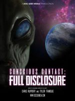 Watch Conscious Contact: Full Disclosure 123moviesFree