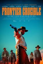 Watch Frontier Crucible 123moviesFree