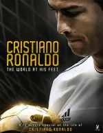 Watch Cristiano Ronaldo: World at His Feet 123moviesFree